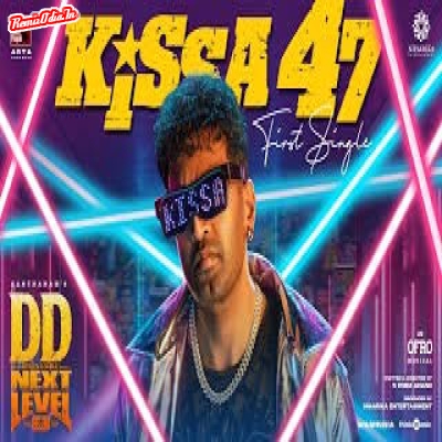 Kissa 47 DD Next Level Tamil Dj Remix